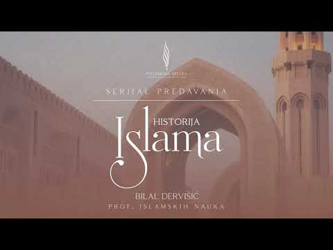 Historija islama - 2. Dio, prof. Bilal Dervišić - PKM