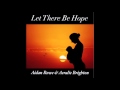 "Let There Be Hope" - Aeralie Brighton 