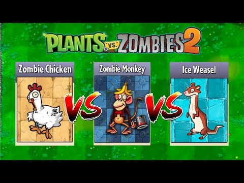 🐒Monkey Zombie VS 🐔Chicken Zombie VS 🦦Ice Weasel Level 100👏 - PvZ 2 Zombie Vs Zombie🧟