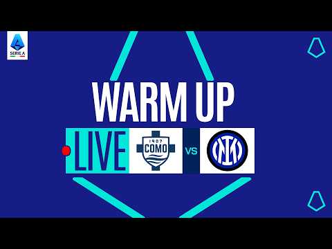🔴 LIVE | Warm up | COMO-INTER | Serie A Enilive 2025/26