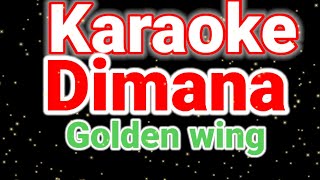 Download lagu Dimana,Golden wing,karaoke tembang nostalgia. mp3 Download lagu Dimana,Golden wing,karaoke tembang nostalgia. mp3
