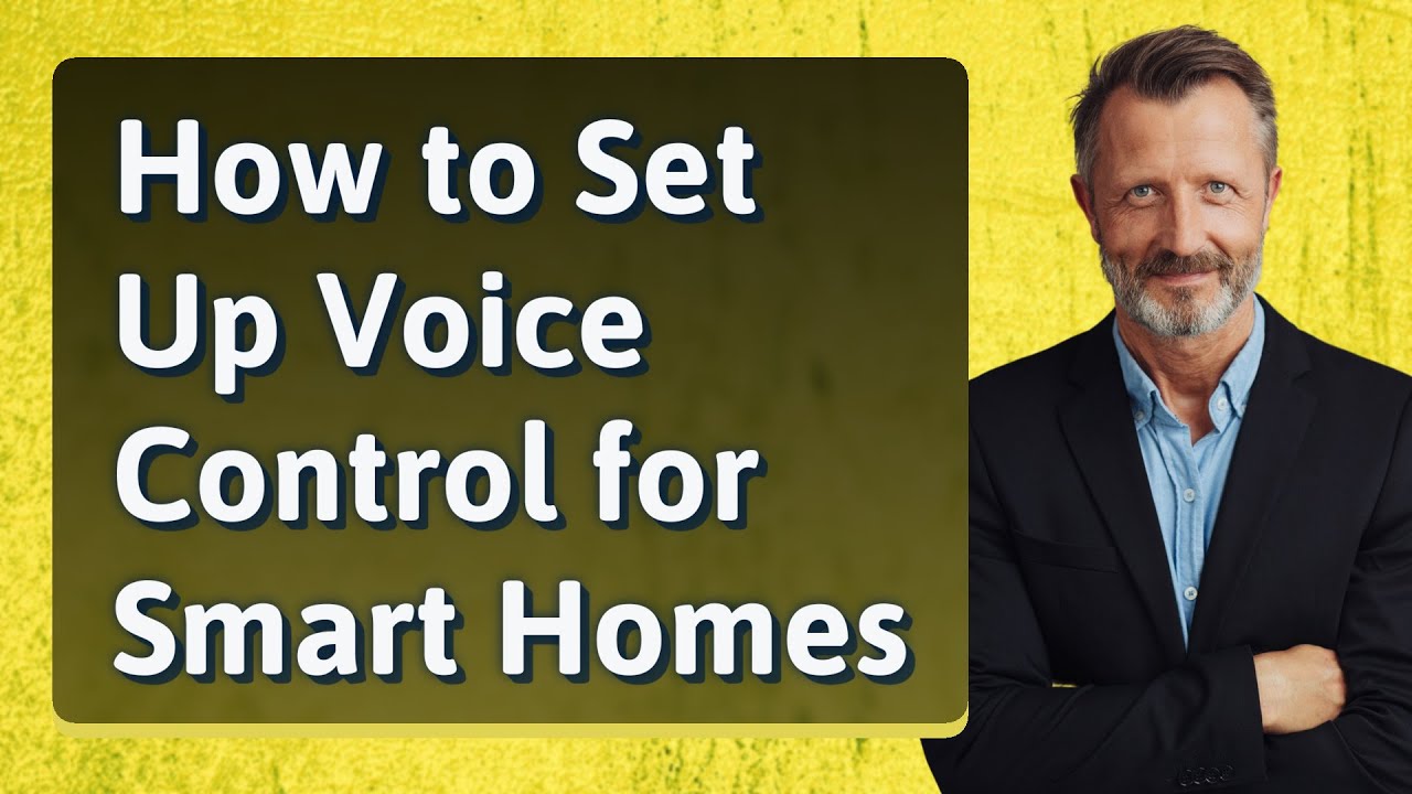 How to Set Up Voice Control for Smart Homes