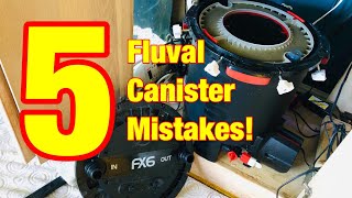5 Common Fluval FX Canister Mistakes! 5 Common Fluval FX Canister Mistakes!