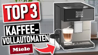 Beste MIELE KAFFEEVOLLAUTOMATEN 2024 | Top 3 Miele Kaffeevollautomaten Vergleich