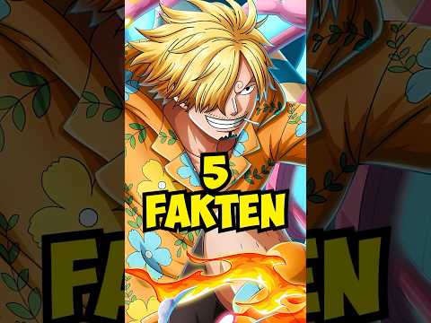 5 NEUE FAKTEN über SANJI - One Piece Fakten