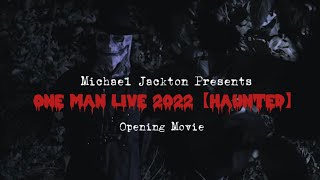🪦Michael Jackton Presents 🧟 LIVE 【HAUNTED】OP Movie - Japan Tour 2022 -@MichaelJackton.official