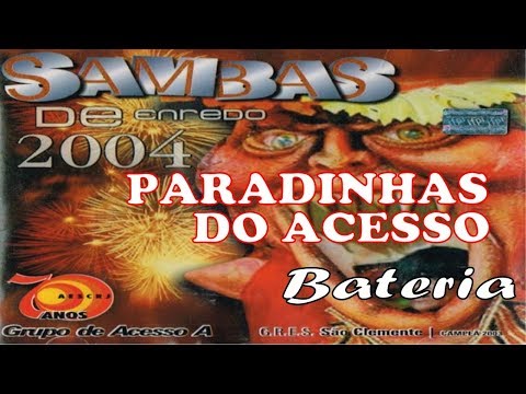 Todas as paradinhas do Acesso - 2004