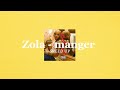 Zola - manger [speed up]