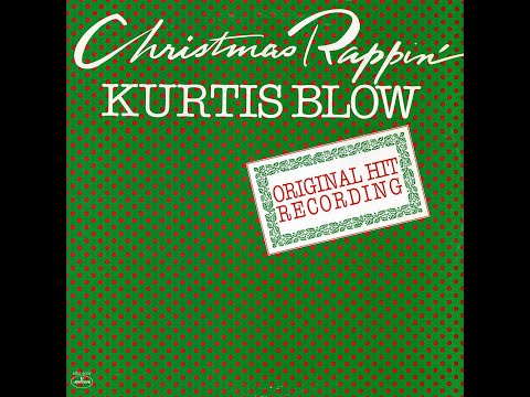 Kurtis Blow  ~ Christmas Rappin' 1979 Funky Purrfection Version