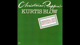 Kurtis Blow  ~ Christmas Rappin&#39; 1979 Funky Purrfection Version