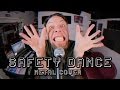 The Safety Dance Metal Cover By Leo Moracchioli