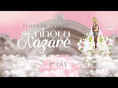 Festa de Nossa Senhora de Nazaré - Dia 4