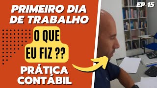 PRIMEIRO Dia de Trabalho no ESCRITÓRIO de CONTABILIDADE | Prática Contábil