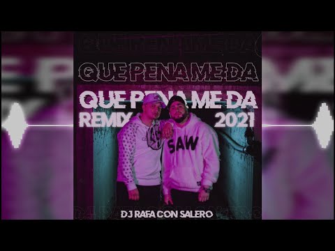 Dj Rafa Con Salero / PAKITO EL NELY FT CALEB ATENCIA - QUE PENA ME DA (REMIX OFICIAL)