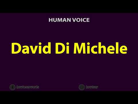 How to Pronounce David Di Michele