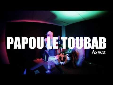 Papou le Toubab-Assez (Official clip video)