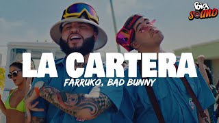 Farruko, Bad Bunny - La Cartera (Letra)