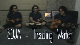 SOJA - TREADING WATER [CLONE COVERS]