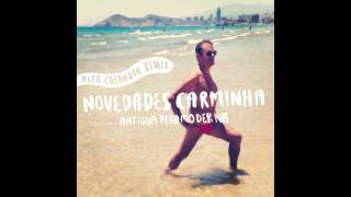 NOVEDADES CARMINHA. Antigua pero moderna remix de Alex Casanova