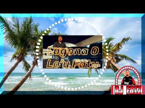 DjFaiz   Tau Stowers   Lagona O Lou Fatu Remix 2k21
