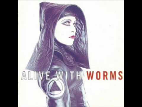 Alive With Worms-Ave Maria