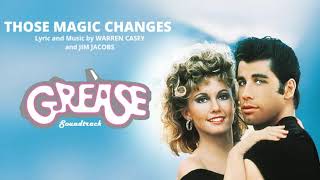 Those Magic Changes (From &quot;Grease&quot;)