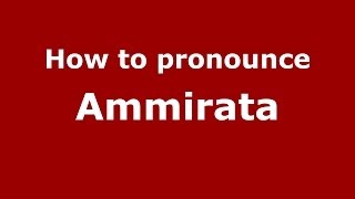 How to pronounce Ammirata