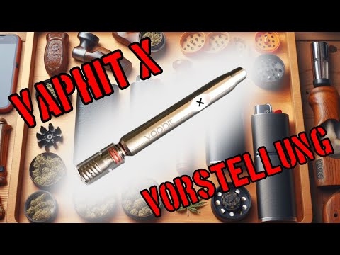 Vaphit X - Vorstellung