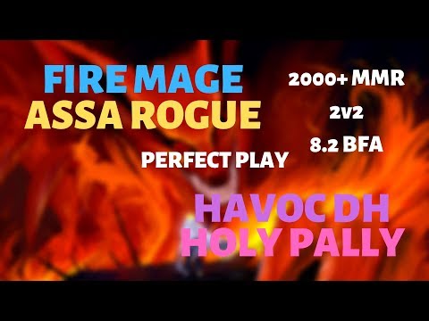 (Perfect Play) Fire Mage/Assa Rogue vs Havoc DH/Holy Pally | Mugambala | 2k+ mmr | 8.2 BFA