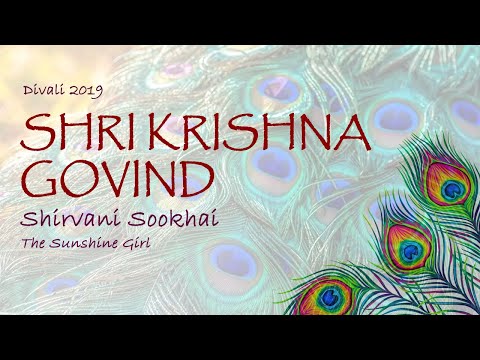 Shri Krishna Govind | Bhajan | Version By Shirvani Sookhai | Divali 2019