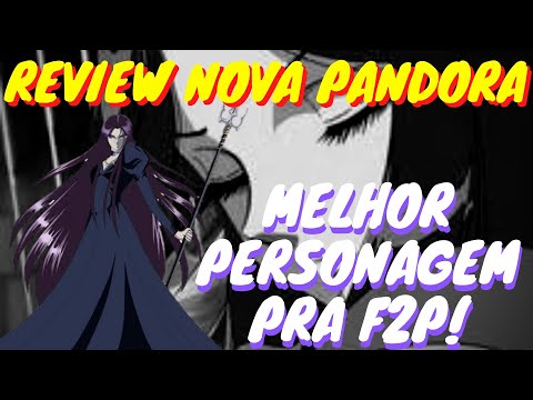 REVIEW NOVA PANDORA! O MELHOR PERSONAGEM PRA F2P TA ABSURDO!