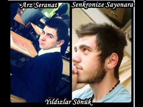 Arz Seranat Ft Senkronize Sayonara - Yıldızlar Sönük.wmv