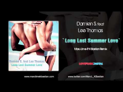 Damien S. feat Lee Thomas - Long Lost Summer Love (Marc Lime & K Bastian Remix)