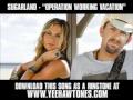 Sugarland - Operation Working Vacation [ New Video + Lyrics + Download ]