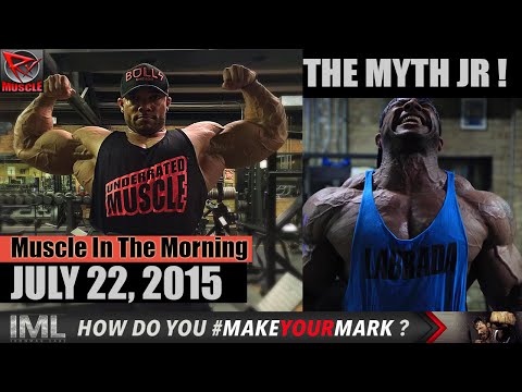 THE MYTH JR! - Muscle In The Morning July 22, 2015