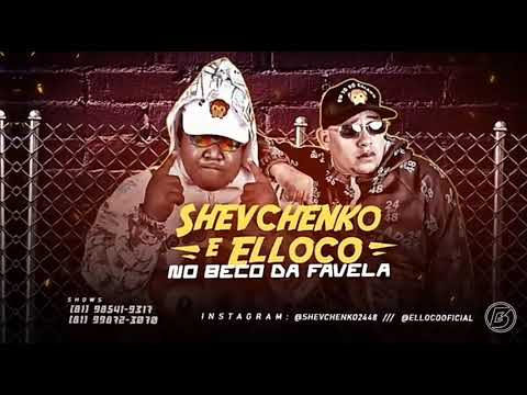 SHEVCHENKO & ELLOCO - NO BECO DA FAVELA ( MÚSICA NOVAS 2K19 )