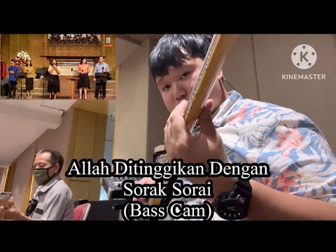Allah Ditinggikan Dengan Sorak Sorai (Bass Cam) @ GPdI Ketapang