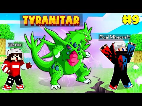 MINECRAFT PIXELMON TẬP 9: PIXEL TIẾN HOÁ Á THẦN TYRANITAR CỰC MẠNH CÂN TẤT CẢ POKEMON HUYỀN THOẠI?