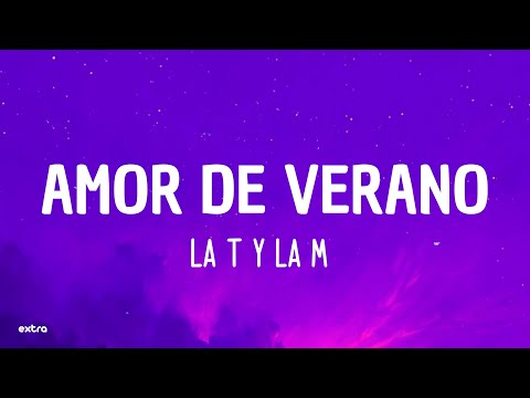 La T y La M - amor de veraNO (Lyrics/Letra)