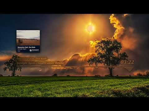 Sensorica feat. Eva Kade - Sunlight Again (Smartrunner Remix)