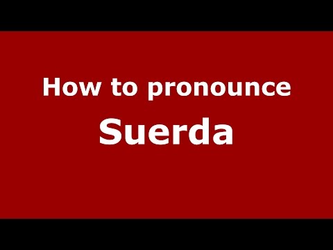 How to pronounce Suerda (Brazilian Portuguese/Brazil)  - PronounceNames.com