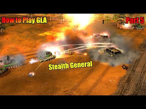 How to Play GLA - Part 5 (stealth general)