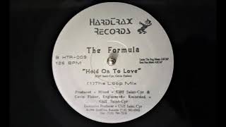 The Formula ‎- Hold On To Love (The Loop Mix)