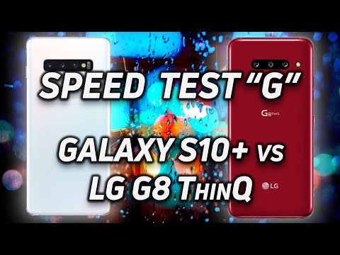 Speed Test G: Galaxy S10+ vs LG G8 ThinQ