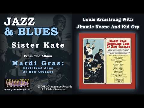 Louis Armstrong With Jimmie Noone And Kid Ory - Sister Kate