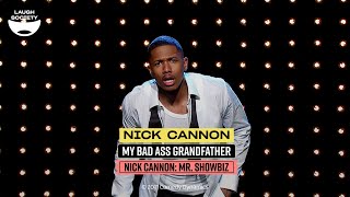 Nick Cannon - Mr. Showbiz: My Bad Ass Grandfather