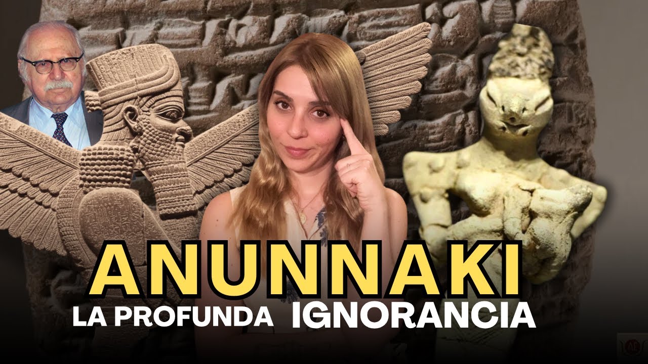 Los Anunnaki - La GRAN ESTAFA explicada