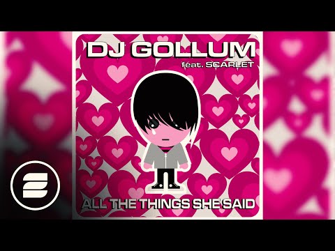 DJ Gollum feat Scarlet - All the things she said (Radio Mix)