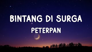 Download lagu Peterpan - Bintang Disurga - Lirik mp3