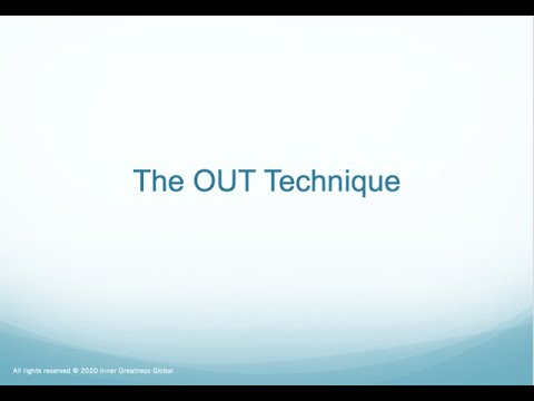 The OUT Technique